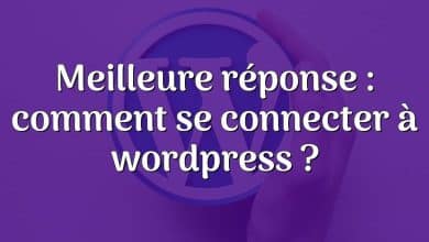 Meilleure réponse : comment se connecter à wordpress ?